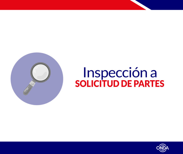 Inspección a solicitud de partes