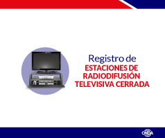 Inscripcion y Renovacion de Estaciones de Radiodifusión Televisiva Cerrada. (IDC)